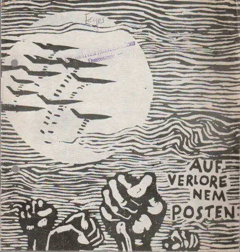Mecklenburgisches Staatstheater Schwerin, Rudi Kostka, Karlheinz Adler: Programmheft Paul Hebert Freyer AUF VERLORENEM POSTEN Schwerin 1966. 