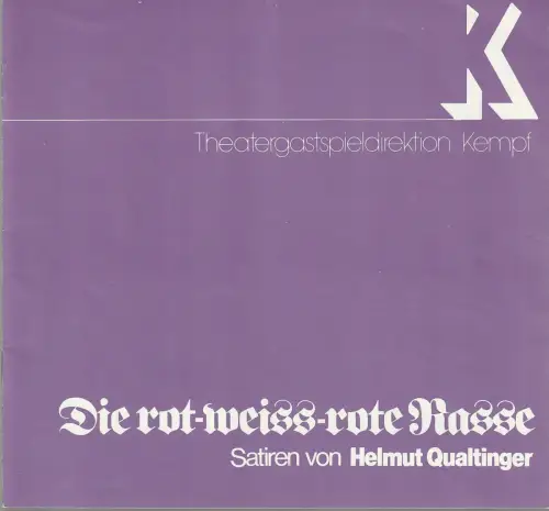 Theatergastspiele Kempf: Programmheft Helmut Qualtinger DIE ROT-WEISS-ROTE RASSE Gastspiele Kempf 1979. 