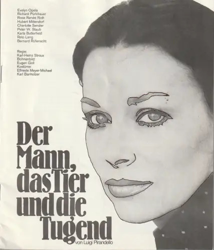 Gastspieltheater Egon Karter: Programmheft Luigi Pirandello DER MANN, DAS TIER UND DIE TUGEND Herbst 1981. 