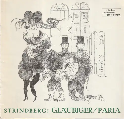 Zürcher Tournee-Gesellschaft, Bühne 64, Jürg Medicus: Programmheft August Strindberg GLÄUBIGER / PARIA Spielzeit 1968 / 69. 