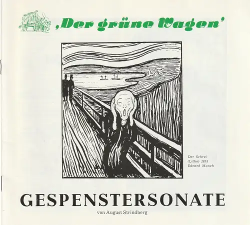 Der grüne Wagen, Herbert Pachler, Siegfried Deutschmann, Otto Ander: Programmheft August Strindberg GESPENSTERSONATE Der grüne Wagen 1982. 