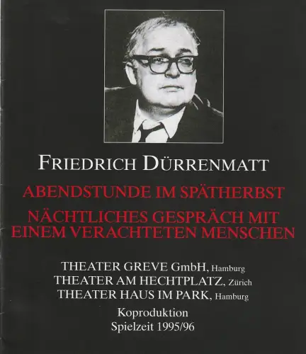 Theater Greve, Theater am Hechtplatz, Theater Haus im Park, Manfred Grebe, Brigitte Fürböter: Programmheft Friedrich Dürrenmatt ABENDSTUNDE IM SPÄTHERBST Premiere 5. Januar 1996 Spielzeit 1995 / 96. 