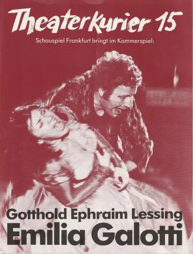 Schauspiel Frankfurt, Inge Rambow: Programmheft Gotthold Ephraim Lessing EMILIA GALOTTI - THEATERKURIER 15. 