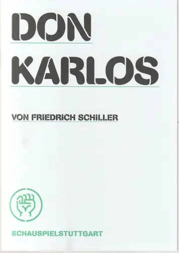 Schauspiel Stuttgart, Staatstheater Stuttgart, Hasko Weber, Jörg Bochow: Programmheft Friedrich Schiller DON KARLOS 17. Februar 2012 Nr. 123. 