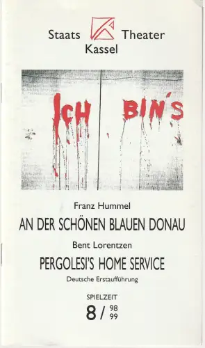 Staatstheater Kassel, Michael Leinert, Andreas Franz: Programmheft AN DER SCHÖNEN BLAUEN DONAU / PERGOLESI´S HOMESERVICE Premiere 23. Januar 1999 Spielzeit 1998 / 99 Heft 11. 