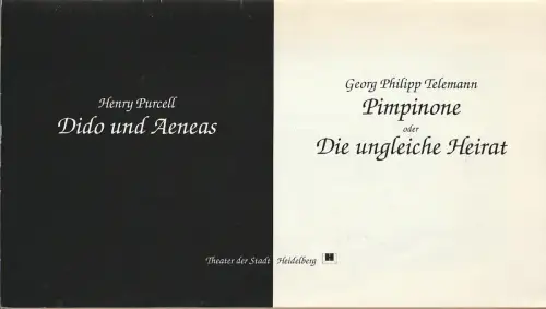 Theater der Stadt Heidelberg, Peter Stolzenberg, Anke Hoffmann, Thomas Schlage: Programmheft Henry Purcell DIDO UND AENEAS / Georg Philipp Telemann PIMPINONE Premiere 8. April 1992 Spielzeit 1991 / 92 Heft 13. 