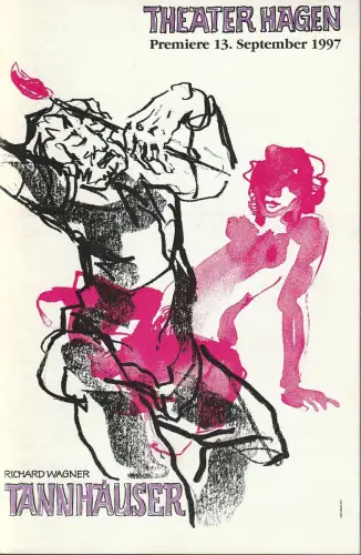 Theater Hagen, Peter Pietzsch, Astrid Rech, Ingrid Hartmann, Dietrich Dettmann (Probenfotos): Programmheft Richard Wagner TANNHÄUSER Theater Hagen 1997. 