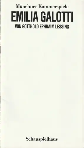 Münchner Kammerspiele, Dieter Dorn, Michael Eberth, Heiner Gimmler, Wolfgang Zimmermann: Programmheft Lessing EMILIA GALOTTI Münchner Kammerspiele 1984. 