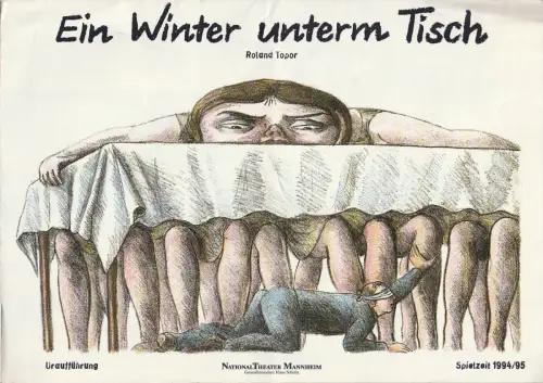 Nationaltheater Mannheim, Klaus Schultz: Programmheft Uraufführung Roland Topor EIN WINTER UNTERM TISCH 11. September 1994 Studio Werkhaus. 