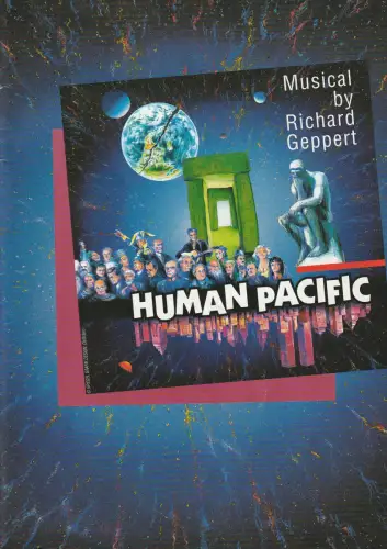 Geri Musiktheater: Programmheft Uraufführung Richard Geppert HUMAN PACIFIC Musical 2. Oktober 1995 Mannheim Rosengarten. 