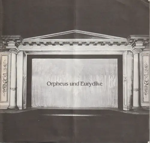 Stadttheater Pforzheim, Manfred Berben, Beate Bucher-Heller: Programmheft Christoph Willibald Gluck ORPHEUS UND EURYDIKE Pforzheim 1984. 