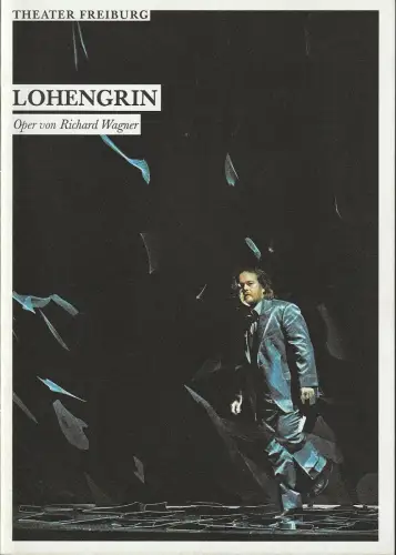 Theater Freiburg, Barbara Mundel, Dominica Volkert: Programmheft Richard Wagner LOHENGRIN Premiere 21. Januar 2012 Spielzeit 2011 / 12 Nr. 10. 