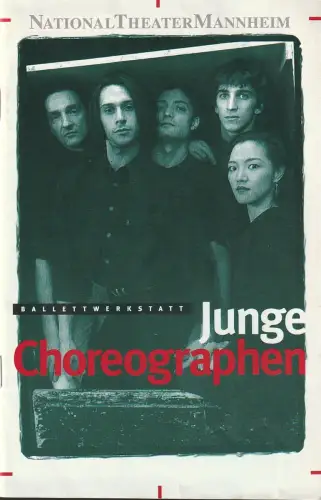 Nationaltheater Mannheim, Klaus Schulz, Peter Stamer, Clemens Gramespacher: Programmheft BALLETT WERKSTATT JUNGE CHOREOGRAPHEN Premiere 8. April 1995 Studio Werkhaus 216. Spielzeit 1994 / 95. 