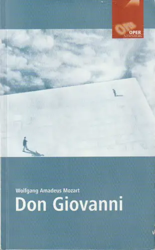 Staatstheater Nürnberg in Kooperation mit der Sächsischen Staatsoper ( Semperoper ), Wulf Konold, Klaus Angermann, Dominik Mattner: Programmheft Wolfgang Amadeus Mozart DON GIOVANNI szenische Premiere 12. Oktober 2003 Spielzeit 2003 / 04. 