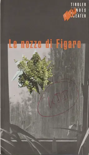 Tiroler Landestheater, Dominique Mentha, Christian Esch: Programmheft Wolfgang Amadeus Mozart LE NOZZE DI FIGARO Premiere 18. Juni 1994 Spielzeit 1993 / 94. 