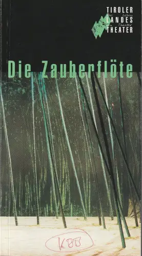Tiroler Landestheater, Dominique Mentha, Birgit Meyer: Programmheft Wolfgang Amadeus Mozart DIE ZAUBERFLÖTE Tiroler Landestheater 1999. 