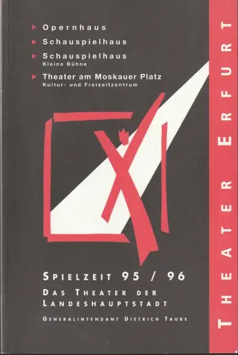 Theater Erfurt, Dietrich Taube, Klaus Merzbacher: THEATER ERFURT - JAHRESPROSPEKT Spielzeit 1995 / 96. 