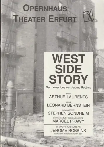 Theater Erfurt Opernhaus, Dietrich Taube, Ute Unger, Katja Morgeneier: Programmheft Leonard Bernstein WEST SIDE STORY Premiere 28. Oktober 1995 Spielzeit 1995 / 96 Nr. 2. 