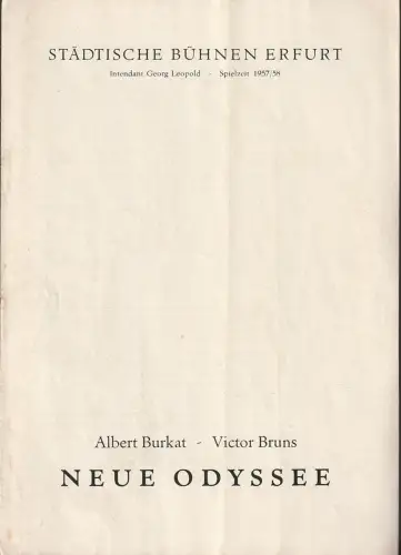 Städtische Bühnen Erfurt, Georg Leopold, Ilse Winter: Programmheft Burkat / Bruns NEUE ODYSSEE Ballett Premiere 8. März 1958 Spielzeit 1957 / 58 Heft 17. 
