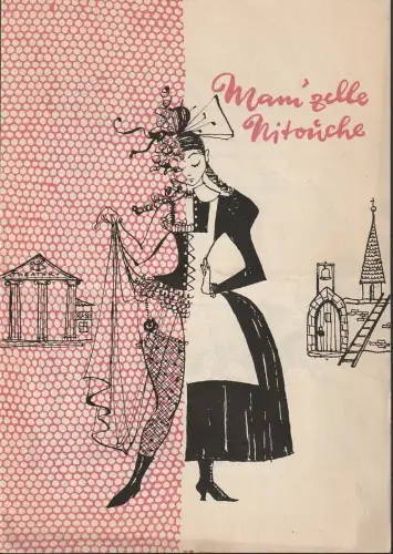 Städtische Bühnen Erfurt, Albrecht Delling, Hans Welker, Regina Holland-Cunz: Programmheft Florimond Herve MAM´ZELL NITOUCHE Premiere 5. November 1961 Spielzeit 1961 / 62 Heft 7. 