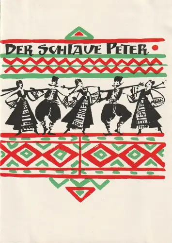 Städtische Bühnen Erfurt, Albrecht Delling, Hans Welker, Regina Holland-Cunz: Programmheft Wesselin Stojanoff DER SCHLAUE PETER Bühnen Erfurt 1962. 