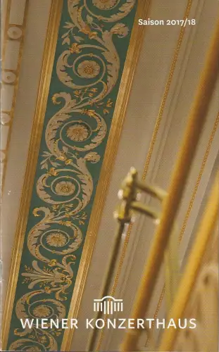 Wiener Konzerthausgesellschaft, Matthias Naske, Dominik Schweiger: Programmheft BARBARA HANNIGAN / REINBERT DE LEEUW 10. Oktober 2017 Wiener Konzerthaus Saison 2017 / 18. 