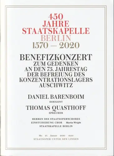 Staatsoper Unter den Linden, Staatskapelle Berlin 1570, Matthias Schulz, Daniel Barenboim, Detlef Giese: Programmheft BENEFIZKONZERT ZUM GEDENKEN AN DEN 75. JAHRESTAG DER BEFREIUNG DES KONZENTRATIONSLAGERS AUSCHWITZ 27. Januar 2020. 