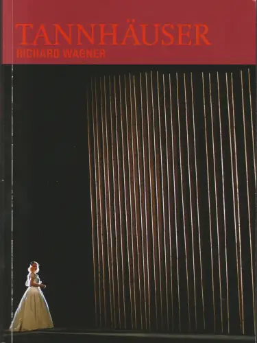 Staatsoper Unter den Linden im Schiller Theater, Jürgen Flimm, Daniel Barenboim, Jens Schroth, Jochen Sandig: Programmheft Richard Wagner TANNHÄUSER Premiere 12. April 2014 Spielzeit 2013 / 14. 