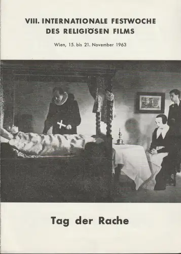 Katholische Filmkommission, Richard Emele: Programmheft TAG DER RACHE VIII. Internationale Festwochen des religiösen Films 15. bis 21. November 1963 Wien. 
