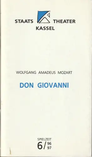 Staatstheater Kassel, Michael Leinert, Ina Wragge: Programmheft Wolfgang Amadeus Mozart DON GIOVANNI Premiere 12. April 1997 Spielzeit 1996 / 97 Heft 17. 