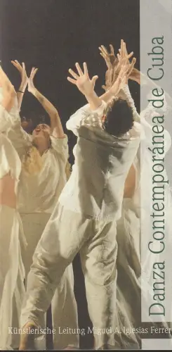 Danza Contemporanea de Cuba, Miguel A. Iglesia Ferrer, Angela Reinhardt, Adolfo Izquierdo (Fotos): Programmheft DANZA CONTEMPORANEA DE CUBA  Tour 2019. 