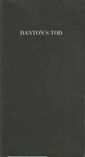 Berliner Ensemble Theater am Schiffbauerdamm, Claus Peymann, Jutta Ferbers: Programmheft Georg Büchner DANTONS TOD Berliner Ensemble 2012. 