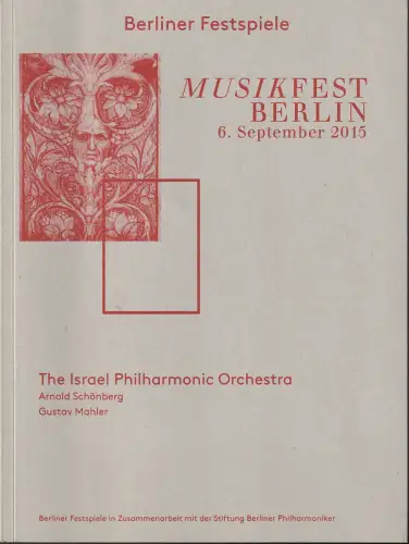 Berliner Festspiele, Stiftung Berliner Philharmoniker, Barbara Barthelmes: Programmheft MUSIKFEST BERLIN 6. September 2015 signiert ZUBIN MEHTA. 