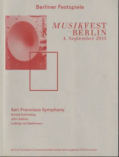 Berliner Festspiele, Stiftung Berliner Philharmoniker, Barbara Barthelmes: Programmheft MUSIKFEST BERLIN 4. September 2015. 