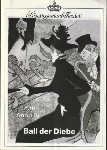 Prinzregententheater im Hemshof, Bernhard F. Dropmann: Programmheft Jean Anouilh DER BALL DER DIEBE Ludwigshafen 1993. 