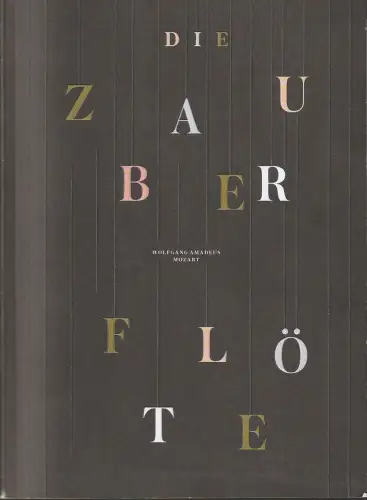 Staatsoper Unter den Linden, Matthias Schulz, Daniel Barenboim, Krystian Lada, Benjamin Wäntig, Meret Küding: Programmheft Wolfgang Amadeus Mozart DIE ZAUBERFLÖTE Premiere 17. Februar 2019 Spielzeit 2018 / 19. 