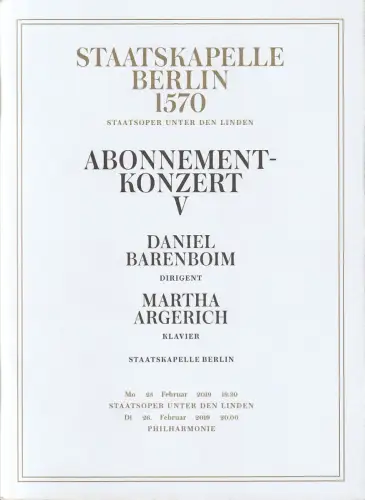 Staatsoper Unter den Linden, Staatskapelle Berlin 1570, Daniel Barenboim: Programmheft ABONNEMENTKONZERT V 25. Februar 2019. 