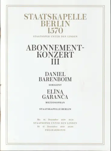 Staatsoper Unter den Linden, Staatskapelle Berlin 1570, Daniel Barenboim, Roman Reeger: Programmheft ABONNEMENTKONZERT III 16. Dezember 2019. 