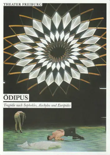Theater Freiburg, Barbara Mundel, Viola Hasselberg, Angela Osthoff: Programmheft ÖDIPUS Tragödie Sophokles Aischylos Euripides Theater Freiburg 2015. 