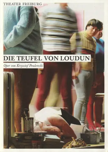 Theater Freiburg, Barbara Mundel, Andri Hardmeier, Anna Kesting: Programmheft Krzysztof Penderecki DIE TEUFEL VON LOUDUN Theater Freiburg 2008. 