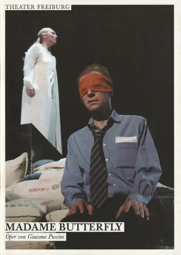 Theater Freiburg, Barbara Mundel, Dominica Volkert: Programmheft Giacomo Puccini MADAME BUTTERFLY Premiere 19. Januar 2008 Spielzeit 2007 / 8 Nr. 8. 