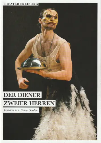 Theater Freiburg, Barbara Mundel, Josef Mackert: Programmheft Carlo Goldoni DER DIENER ZWEIER HERREN Theater Freiburg 2015. 