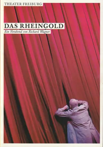 Theater Freiburg, Barbara Mundel, Dominica Volkert: Programmheft Richard Wagner DAS RHEINGOLD Theater Freiburg 2006. 