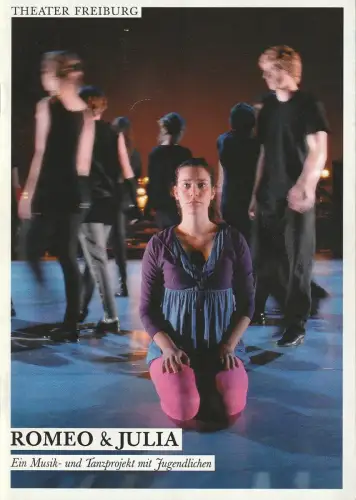 Theater Freiburg, Barbara Mundel, Dominica Volkert: Programmheft ROMEO & JULIA Spielzeit 2007 / 8 Nr. 12. 