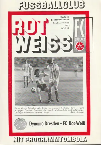 FC Rot-Weiß Erfurt, Redaktionskommission: Programmheft DYNAMO DRESDEN - FC ROT-WEIß 15. September 1979 Spieljahr 1979 / 80 Nr. 2. 