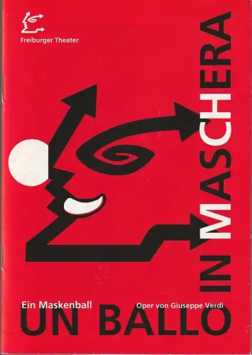 Freiburger Theater, Hans J. Ammann, Albrecht Faasch: Programmheft Giuseppe Verdi UN BALLO IN MASCHERA Premiere 16. Dezember 1995 Spielzeit 1995 / 96 Nr. 32. 