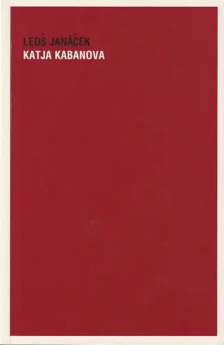 Freiburger Theater, Hans J. Ammann, Norbert Eßer: Programmheft Leos Janacek KATJA KABANOVA Premiere 30. Mai 2002 Spielzeit 2001 / 02 Nr. 170. 