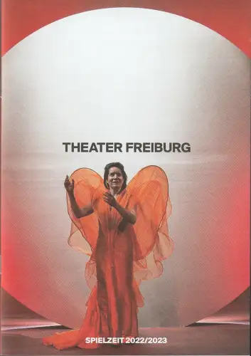 Theater Freiburg, Peter Carp: Programmheft THEATER FREIBURG Spielzeit 2022 / 2023 Spielzeitheft. 