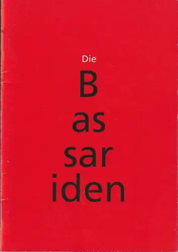 Freiburger Theater, Hans J. Ammann, Albrecht Faasch, Anke Wenderoth: Programmheft Hans Werner Henze DIE BASSARIDEN Freiburger Theater 1993. 