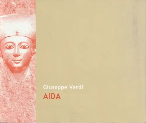 Theater Freiburg, Amelie Niermeyer, Christian Carlstedt, Natalie Fingerhut: Programmheft Giuseppe Verdi AIDA Theater Freiburg 2004. 